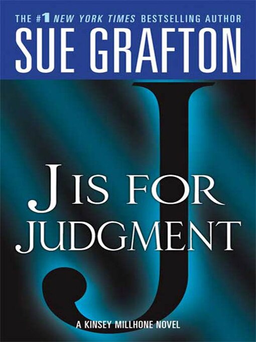 Title details for J is for Judgment by Sue Grafton - Available